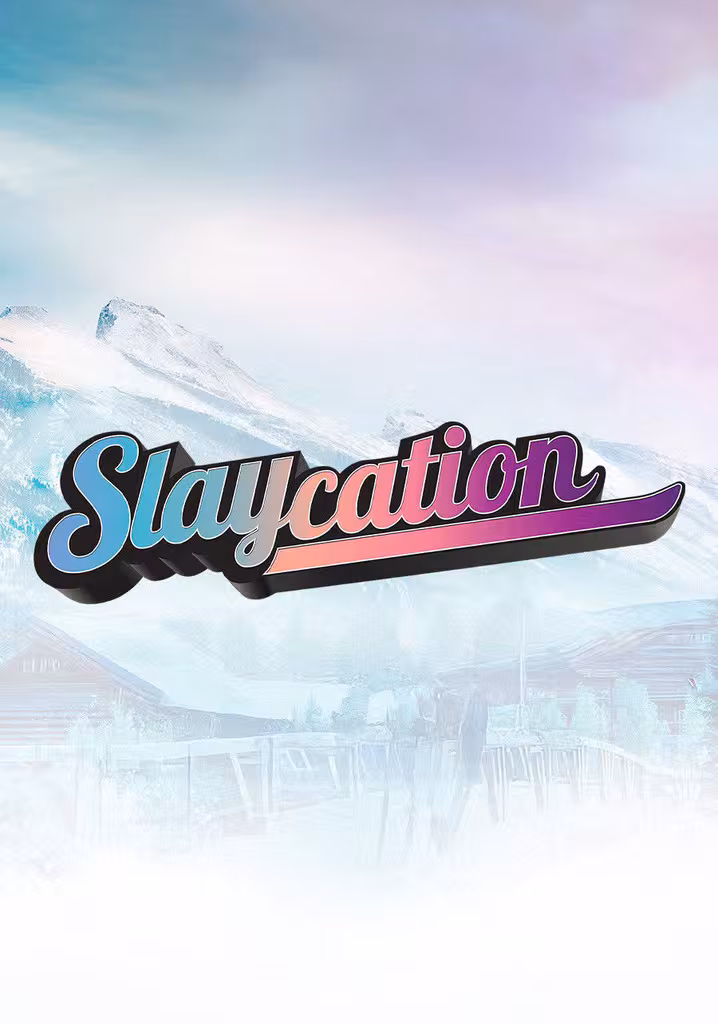 Slaycation