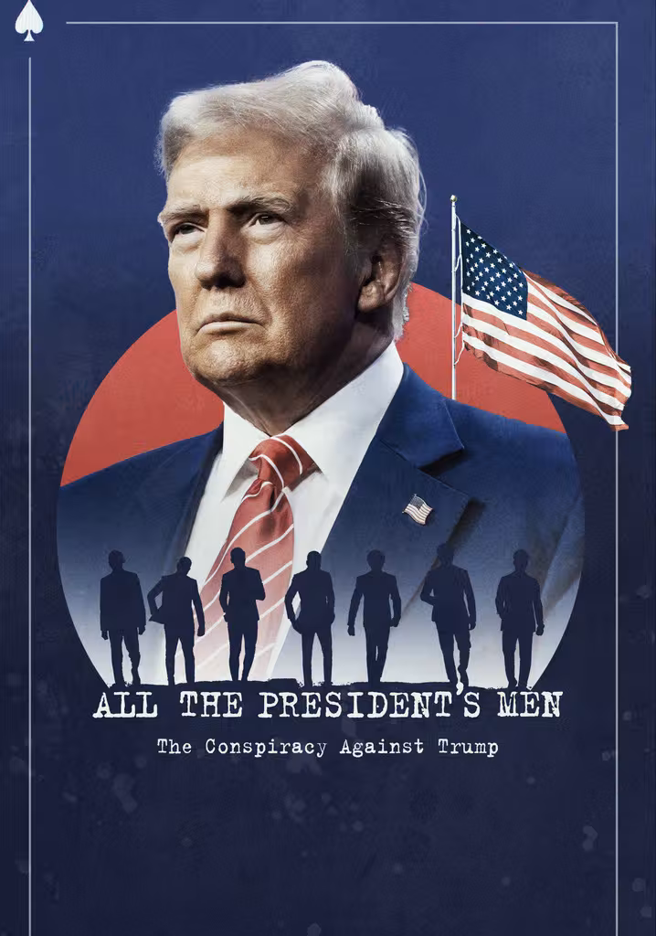 All the President's Men: The Conspiracy Against Trump