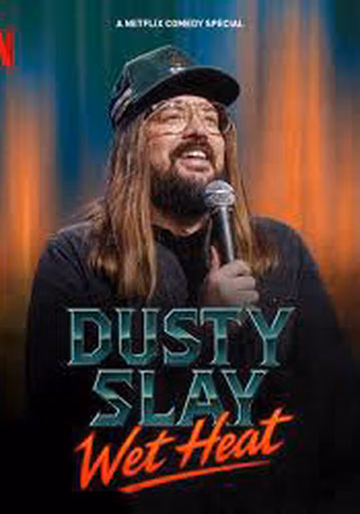 Dusty Slay: Wet Heat